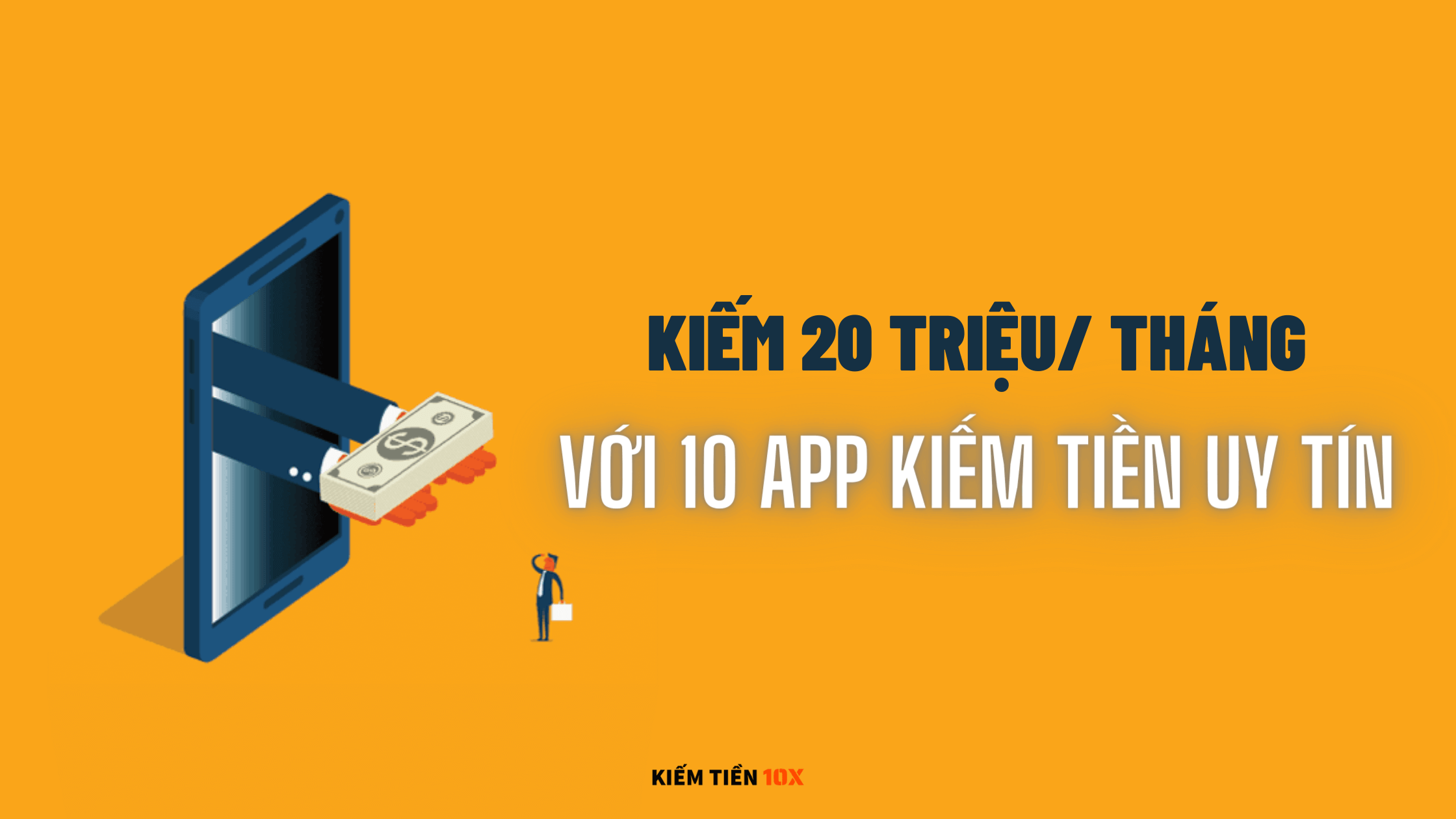 top-10-app-kiem-tien-uy-tin-tren-dien-thoai