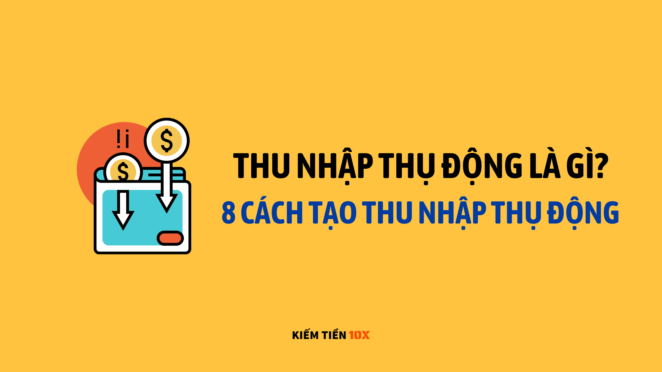 8-cach-xay-dung-nguon-thu-nhap-thu-dong