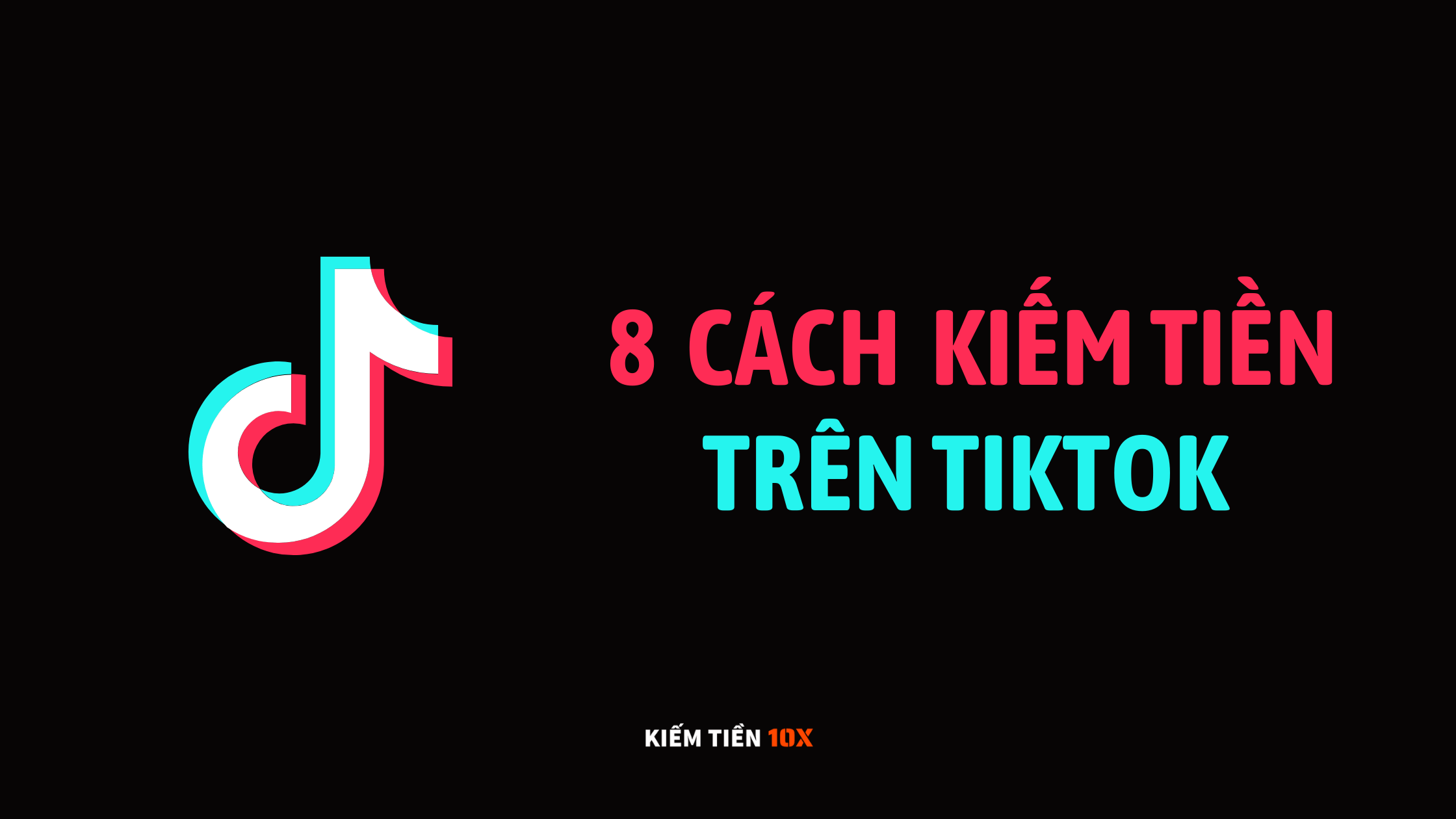 8-cach-kiem-tien-tren-tiktok